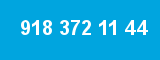 918 372 11 44 918 372 11 44